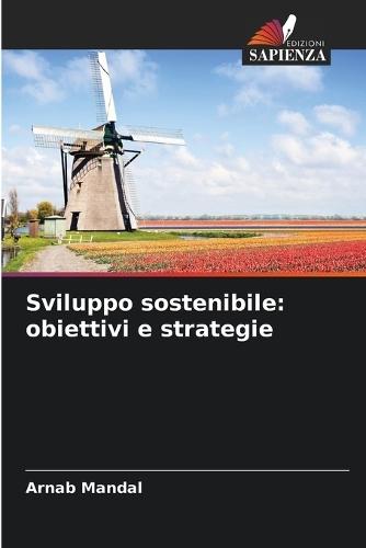 Sviluppo sostenibile: obiettivi e strategie