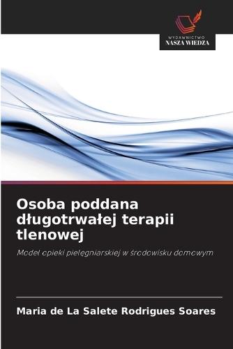 Osoba poddana dlugotrwalej terapii tlenowej
