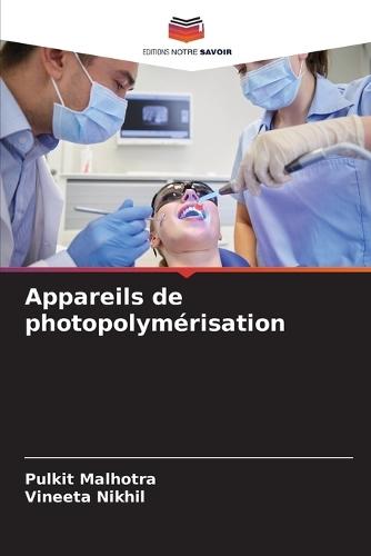 Appareils de photopolymérisation