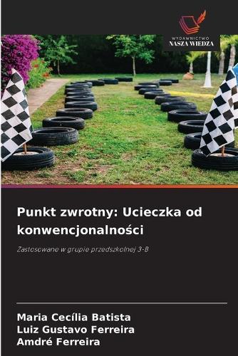 Punkt zwrotny: Ucieczka od konwencjonalności