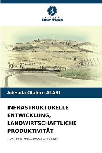 Infrastrukturelle Entwicklung, Landwirtschaftliche Produktivität
