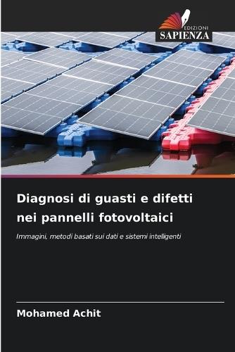 Diagnosi di guasti e difetti nei pannelli fotovoltaici