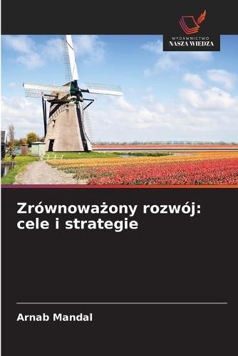 Zrównoważony rozwój: cele i strategie