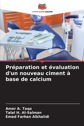 Préparation et évaluation d'un nouveau ciment à base de calcium