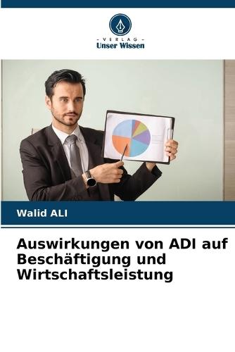Auswirkungen von ADI auf Beschäftigung und Wirtschaftsleistung