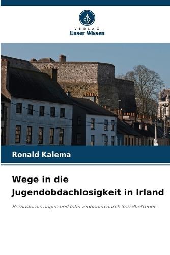 Wege in die Jugendobdachlosigkeit in Irland