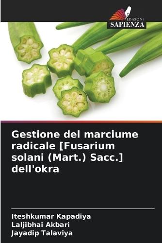 Gestione del marciume radicale [Fusarium solani (Mart.) Sacc.] dell'okra