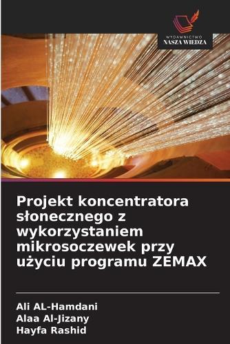 Projekt koncentratora slonecznego z wykorzystaniem mikrosoczewek przy użyciu programu ZEMAX