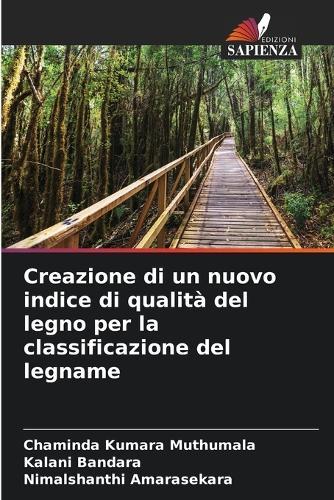 Creazione di un nuovo indice di qualità del legno per la classificazione del legname