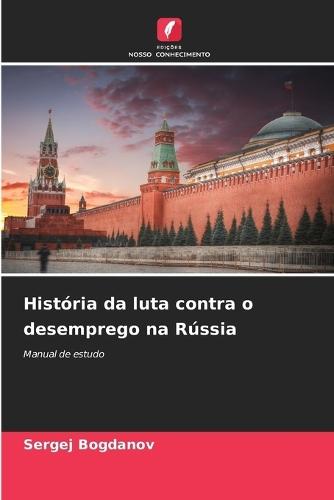 História da luta contra o desemprego na Rússia