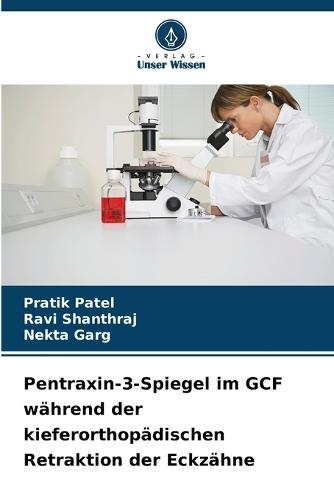 Pentraxin-3-Spiegel im GCF während der kieferorthopädischen Retraktion der Eckzähne