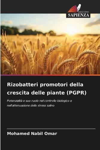 Rizobatteri promotori della crescita delle piante (PGPR)