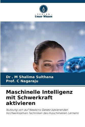 Maschinelle Intelligenz mit Schwerkraft aktivieren