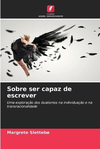 Sobre ser capaz de escrever