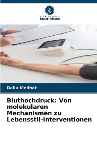 Bluthochdruck: Von molekularen Mechanismen zu Lebensstil-Interventionen