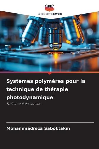 Systèmes polymères pour la technique de thérapie photodynamique