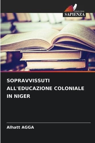 Sopravvissuti All'educazione Coloniale in Niger