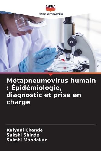 Métapneumovirus humain: Épidémiologie, diagnostic et prise en charge