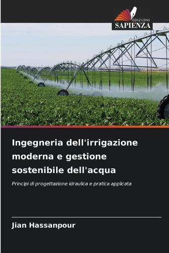 Ingegneria dell'irrigazione moderna e gestione sostenibile dell'acqua