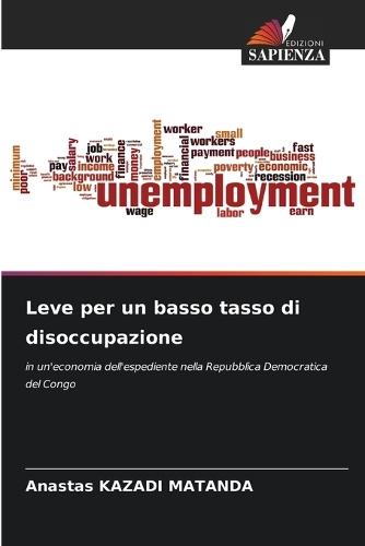 Leve per un basso tasso di disoccupazione
