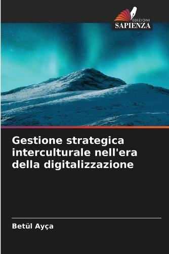 Gestione strategica interculturale nell'era della digitalizzazione