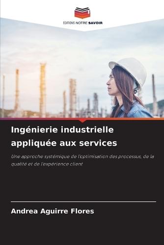 Ingénierie industrielle appliquée aux services