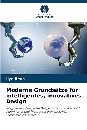 Moderne Grundsätze für intelligentes, innovatives Design