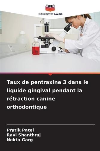 Taux de pentraxine 3 dans le liquide gingival pendant la rétraction canine orthodontique