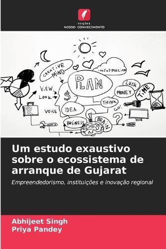 Um estudo exaustivo sobre o ecossistema de arranque de Gujarat