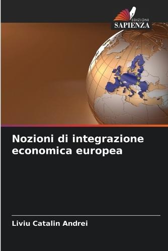 Nozioni di integrazione economica europea