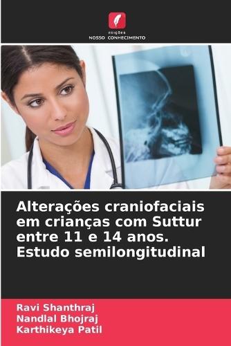 Alterações craniofaciais em crianças com Suttur entre 11 e 14 anos. Estudo semilongitudinal