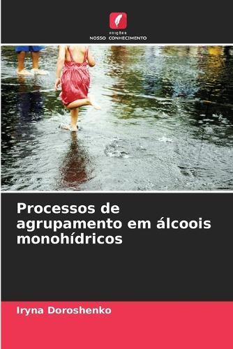 Processos de agrupamento em álcoois monohídricos