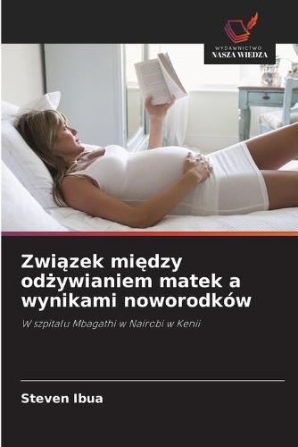 Związek między odżywianiem matek a wynikami noworodków