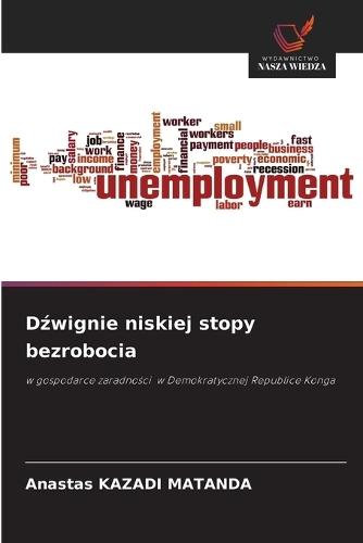 Dźwignie niskiej stopy bezrobocia