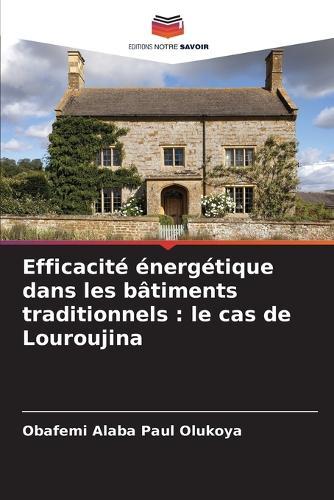 Efficacité énergétique dans les bâtiments traditionnels: le cas de Louroujina
