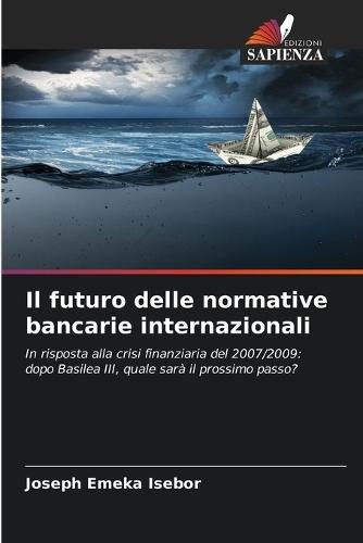Il futuro delle normative bancarie internazionali