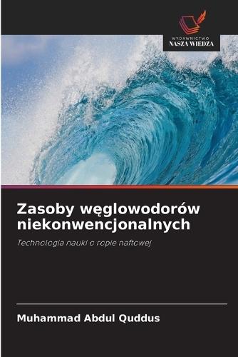 Zasoby węglowodorów niekonwencjonalnych