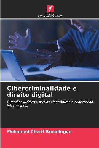 Cibercriminalidade e direito digital