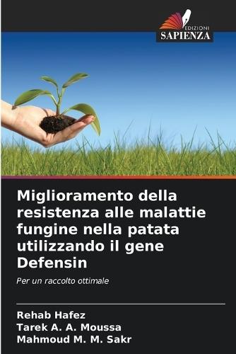Miglioramento della resistenza alle malattie fungine nella patata utilizzando il gene Defensin