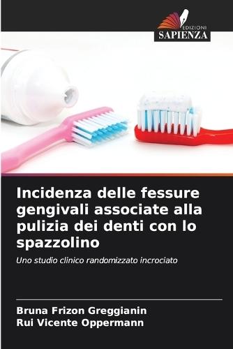 Incidenza delle fessure gengivali associate alla pulizia dei denti con lo spazzolino