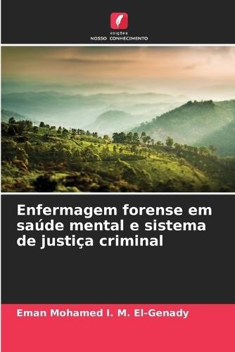 Enfermagem forense em saúde mental e sistema de justiça criminal