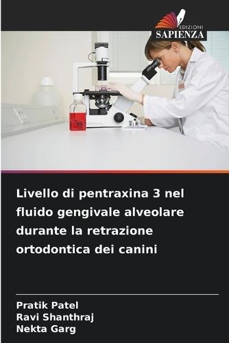 Livello di pentraxina 3 nel fluido gengivale alveolare durante la retrazione ortodontica dei canini