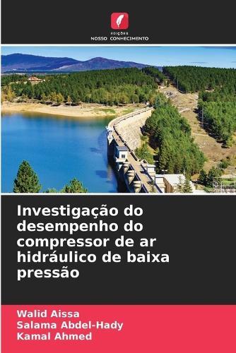 Investigação do desempenho do compressor de ar hidráulico de baixa pressão