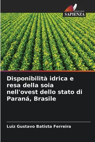 Disponibilità idrica e resa della soia nell'ovest dello stato di Paraná, Brasile