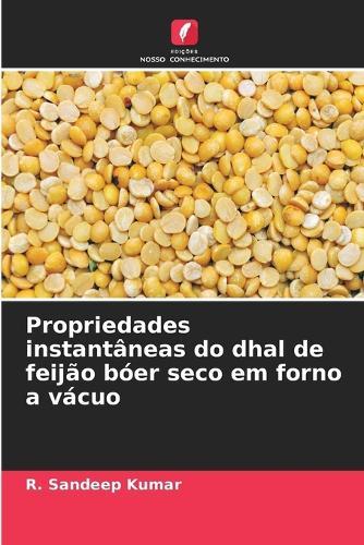 Propriedades instantâneas do dhal de feijão bóer seco em forno a vácuo