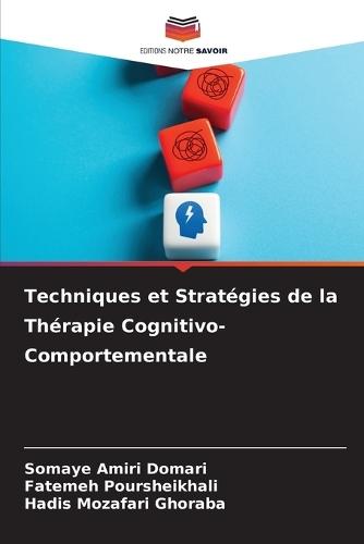 Techniques et Stratégies de la Thérapie Cognitivo-Comportementale