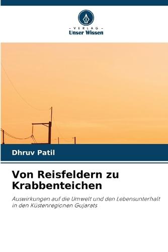 Von Reisfeldern zu Krabbenteichen