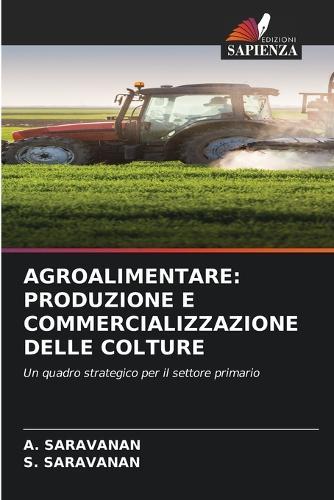 Agroalimentare: Produzione E Commercializzazione Delle Colture