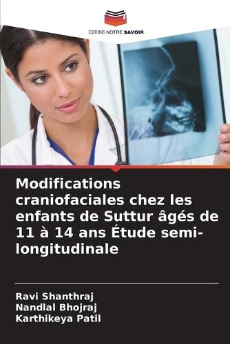Modifications craniofaciales chez les enfants de Suttur âgés de 11 à 14 ans Étude semi-longitudinale