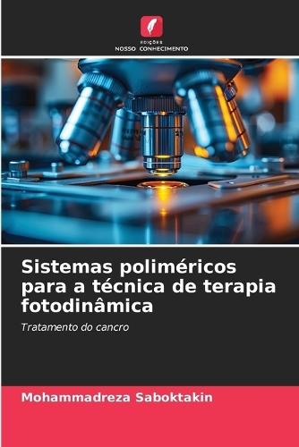 Sistemas poliméricos para a técnica de terapia fotodinâmica